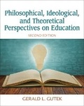 Cover: Philosophical, Ideological, and Theoretical Perspectives on Education - Pearson