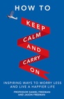 Cover: How to Keep Calm and Carry On - Pearson Business