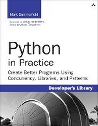 Enlarge image Cover: Python in Practice - Addison Wesley