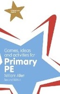 Cover: Games, Ideas and Activities for the Primary PE - Pearson Education Limited