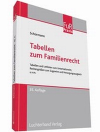 Abbildung von: Tabellen zum Familienrecht - Luchterhand