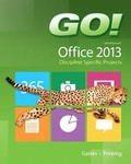 Cover: GO! with Microsoft Office 2013 Discipline Specific Projects - Pearson