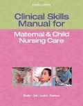 Cover: Clinical Skills Manual for Maternal & Child Nursing Care - Pearson