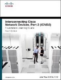 Enlarge image Cover: Interconnecting Cisco Network Devices, Part 2 (ICND2) Foundation Learning Guide - Cisco Press