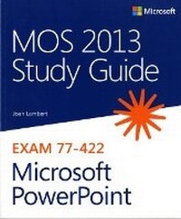Abbildung von: MOS 2013 Study Guide for Microsoft PowerPoint - Microsoft Press