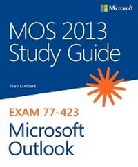 Abbildung von: MOS 2013 Study Guide for Microsoft Outlook - Microsoft Press