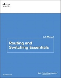 Enlarge image Cover: Routing and Switching Essentials Lab Manual - Cisco Press