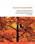 Cover: Infant and Toddler Development and Responsive Program Planning - Pearson Education Limited