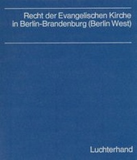 Abbildung von: Recht der Evangelischen Kirche in Berlin-Brandenburg - Luchterhand