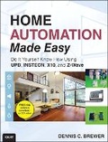 Cover: Home Automation Made Easy - Que Corporation,U.S.