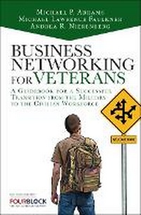 Enlarge image Cover: Business Networking for Veterans - Pearson FT Press