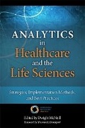 Cover: Analytics in Healthcare and the Life Sciences - Pearson FT Press
