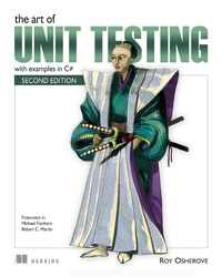 Enlarge image Cover: The Art of Unit Testing - Manning Publications