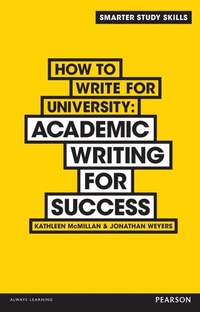 Enlarge image Cover: How to Write for University - Pearson Education Limited
