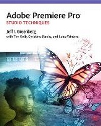 Abbildung von: Adobe Premiere Pro Studio Techniques - Adobe Press,U.S.