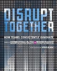 Enlarge image Cover: Disrupt Together - Pearson FT Press
