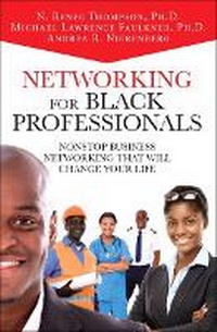 Enlarge image Cover: Networking for Black Professionals - Pearson FT Press