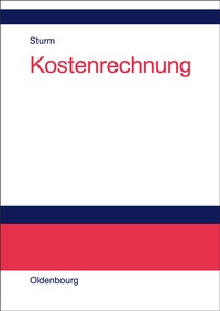 Abbildung von: Kostenrechnung - De Gruyter Oldenbourg