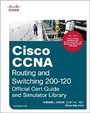 Cover: Cisco CCNA Routing and Switching 200-120 Official Cert Guide and Simulator Library - Cisco Press