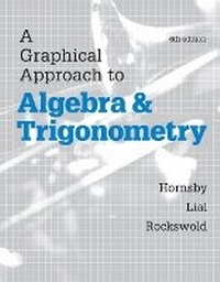 Abbildung von: A Graphical Approach to Algebra and Trigonometry - Pearson