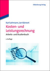 Abbildung von: Kosten- und Leistungsrechnung - De Gruyter Oldenbourg