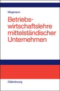 Cover: Betriebswirtschaftslehre mittelst&auml;ndischer Unternehmen - De Gruyter Oldenbourg