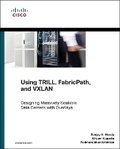 Cover: Using TRILL, FabricPath, and VXLAN - Cisco Press