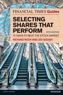 Cover: Financial Times Guide to Selecting Shares that Perform, The - FT Publishing International