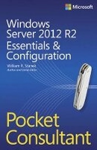 Enlarge image Cover: Windows Server 2012 R2 Pocket Consultant Volume 1 - Microsoft Press