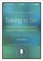 Cover: Talking to Siri - Que Corporation,U.S.