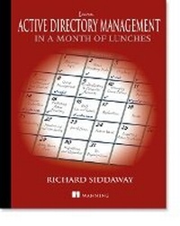 Enlarge image Cover: Learn active directory in a month of lunches - Manning Publications