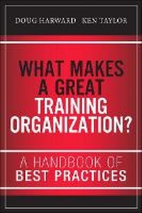 Enlarge image Cover: What Makes a Great Training Organization? - Pearson FT Press