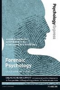Enlarge image Cover: Psychology Express: Forensic Psychology - Pearson Education Limited