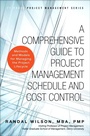 Cover: Comprehensive Guide to Project Management Schedule and Cost Control, A - Pearson FT Press