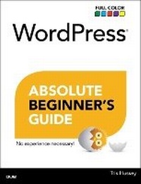 Enlarge image Cover: WordPress Absolute Beginner's Guide - Que Corporation,U.S.