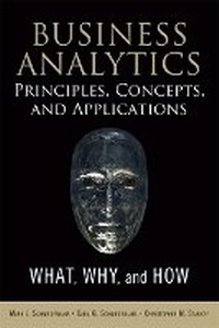 Enlarge image Cover: Business Analytics Principles, Concepts, and Applications - Pearson FT Press