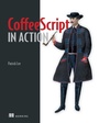 Cover: CoffeeScripts in Action - Manning Publications