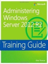 Abbildung von: Training Guide Administering Windows Server 2012 R2 (MCSA) - Microsoft Press