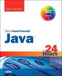 Enlarge image Cover: Java in 24 Hours, Sams Teach Yourself (Covering Java 8) - Sams Publishing