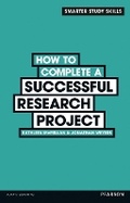 Cover: How to Complete a Successful Research Project - Pearson Education Limited