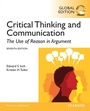 Cover: Critical Thinking and Communication: The Use of Reason in Argument, Global Edition - Pearson Education Limited