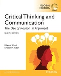 Cover: Critical Thinking and Communication: The Use of Reason in Argument, Global Edition - Pearson Education Limited