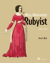 Enlarge image Cover: The Well-Grounded Rubyist - Manning Publications