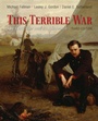 Cover: This Terrible War : The Civil War and Its Aftermath - Pearson