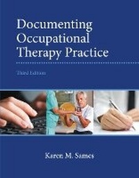Abbildung von: Documenting Occupational Therapy Practice - Pearson