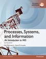Cover: Processes, Systems, and Information: An Introduction to MIS, Global Edition - Pearson Education Limited