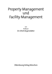 Abbildung von: Property Management und Facility Management - De Gruyter Oldenbourg
