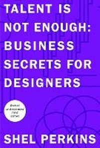 Abbildung von: Talent is Not Enough - New Riders