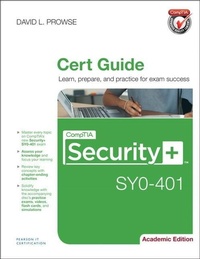 Enlarge image Cover: CompTIA Security+ SY0-401 Cert Guide, Academic Edition - Pearson It Certification