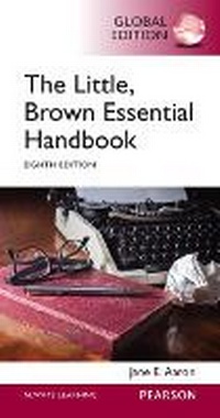 Enlarge image Cover: Little, Brown Essential Handbook, The, Global Edition - Pearson Education Limited